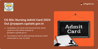 CG BSc Nursing Admit Card 2024 Out @vyapam.cgstate.gov.in; Get Download Link Here